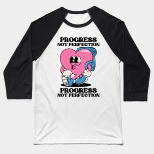 Progress, Not Perfection. Motivational and Inspirational Quotes, Inspirational quotes for work, Colorful, Vintage Retro Baseball T-Shirt